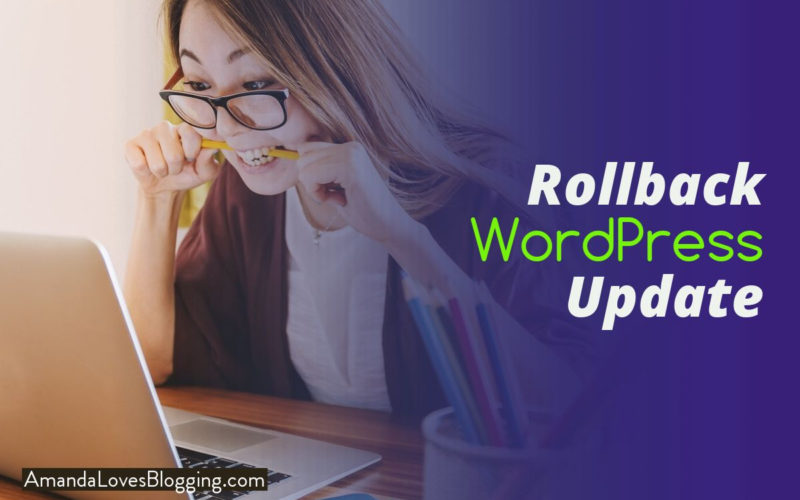 How To Rollback WordPress Update To Fix Broken Website After Update